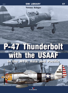 19007 - P-47 Thunderbolt with the USAAF - in the MTO, Asia and Pacific